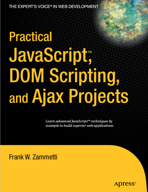 Practical javascript DOM scripting and Ajax Projects 英文pdf