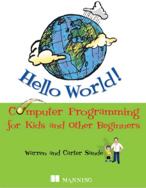 Hello World!: Computer Programming for Kids and Other Beginners 英文PDF